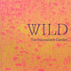 Wild: The Naturalistic Garden