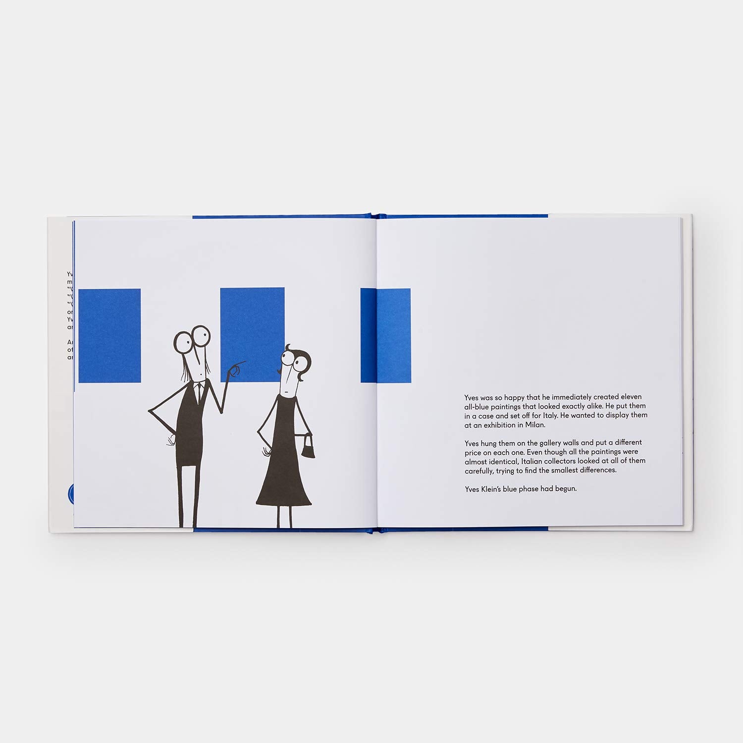 Yves Klein Painted Everything Blue and Wasn't Sorry