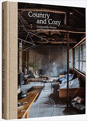 Country and Cozy: Countryside Homes and Rural Retreats