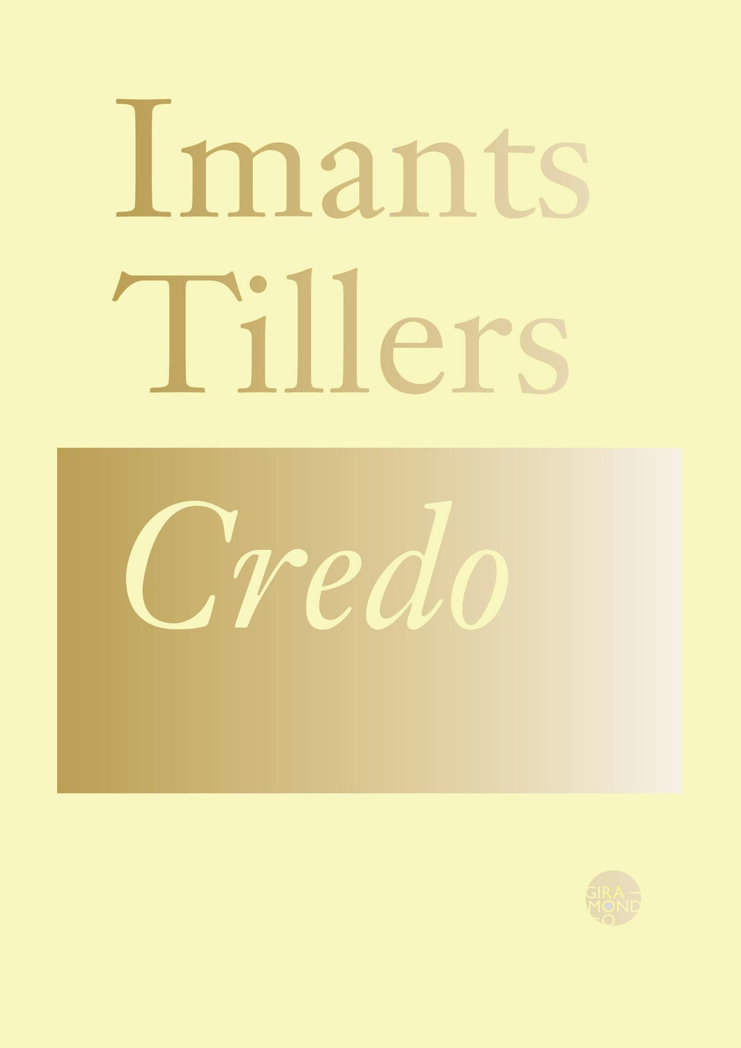 Credo: Imants Tillers