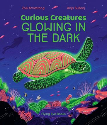Curious Creatures: Glowing in the Dark