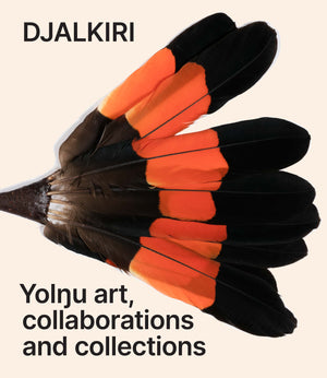 Djalkiri: Yolŋu Art, Collaborations and Collections