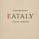 Eataly: Contemporary Italian Cooking