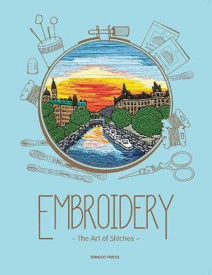 Embroidery: The Art of Stitches