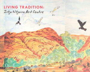 Living Tradition: Iltja Ntjarra Art Centre
