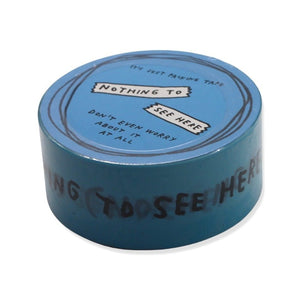 Nothing to See Here Packing Tape
