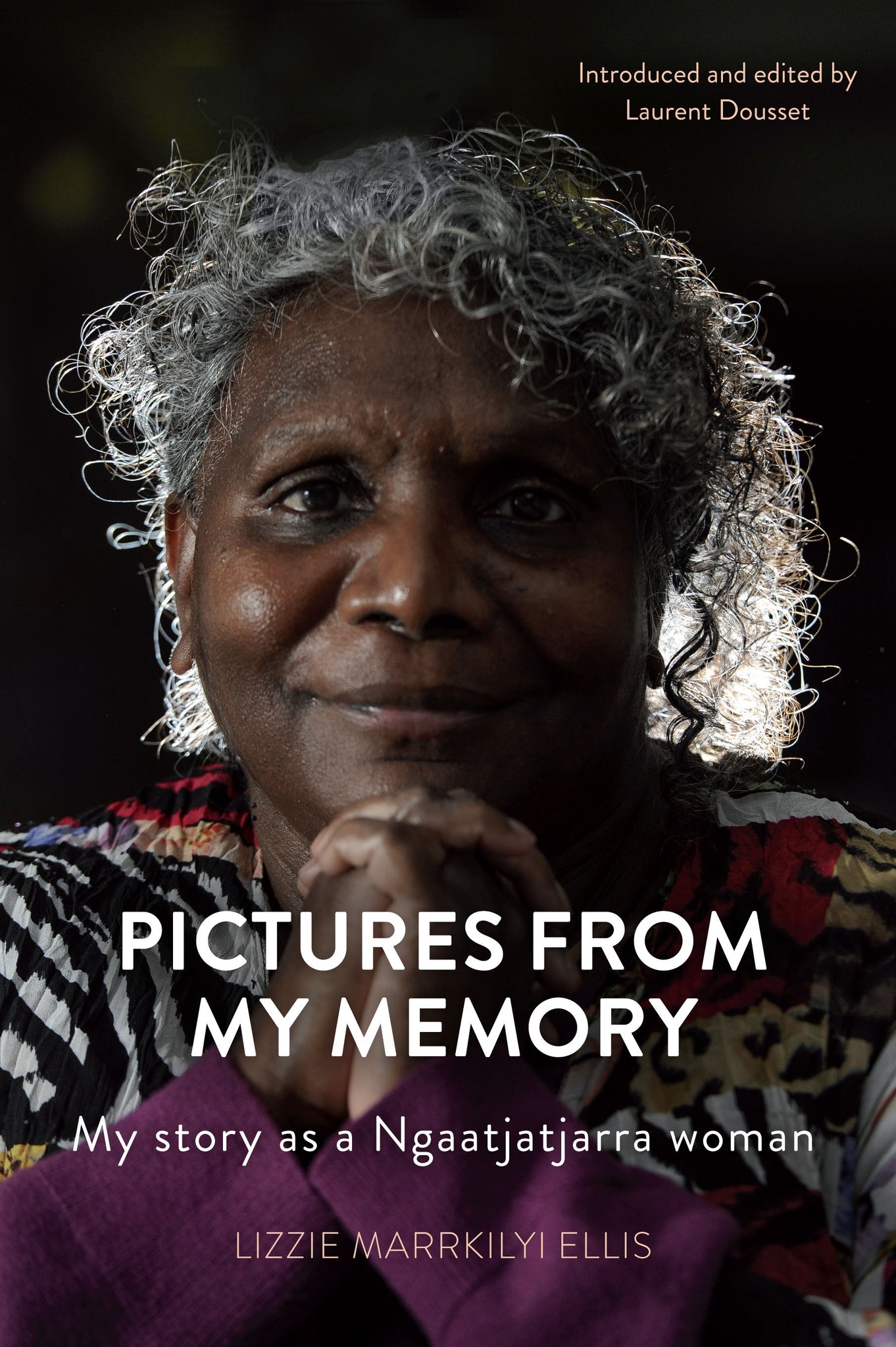 Pictures From My Memory: My Story as a Ngaatjatjarra Woman