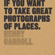 Read This if You Want to Take Great Photographs of Places