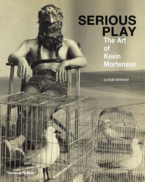 Serious Play: The Art of Kevin Mortensen