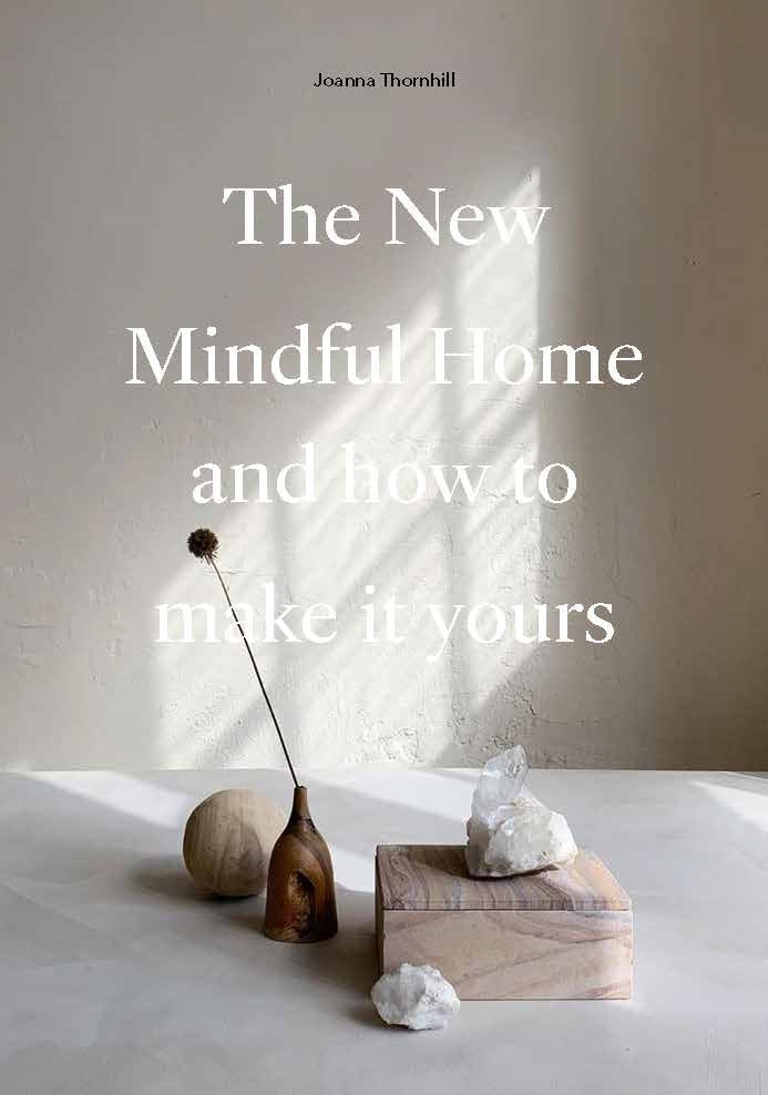 New Mindful Home: And How to Make it Yours