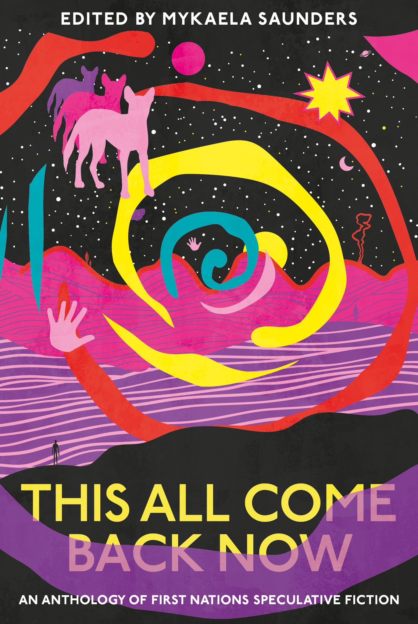 This All Come Back Now: An Anthology of First Nations Speculative Fiction