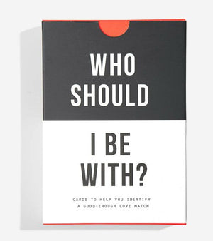 Who Should I Be With Card Game